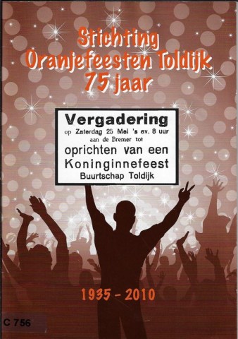 005-C-756 Stichting Oranjefeesten Toldijk 75 jaar